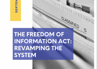 The Freedom of Information Act: Revamping the System